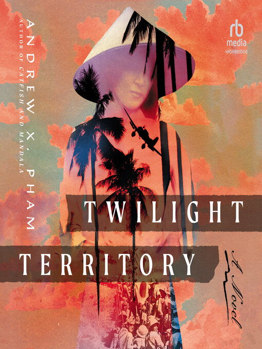 Title details for Twilight Territory by Andrew X. Pham - Available